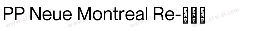 PP Neue Montreal Re字体转换 PP Neue Montreal Re字体转换